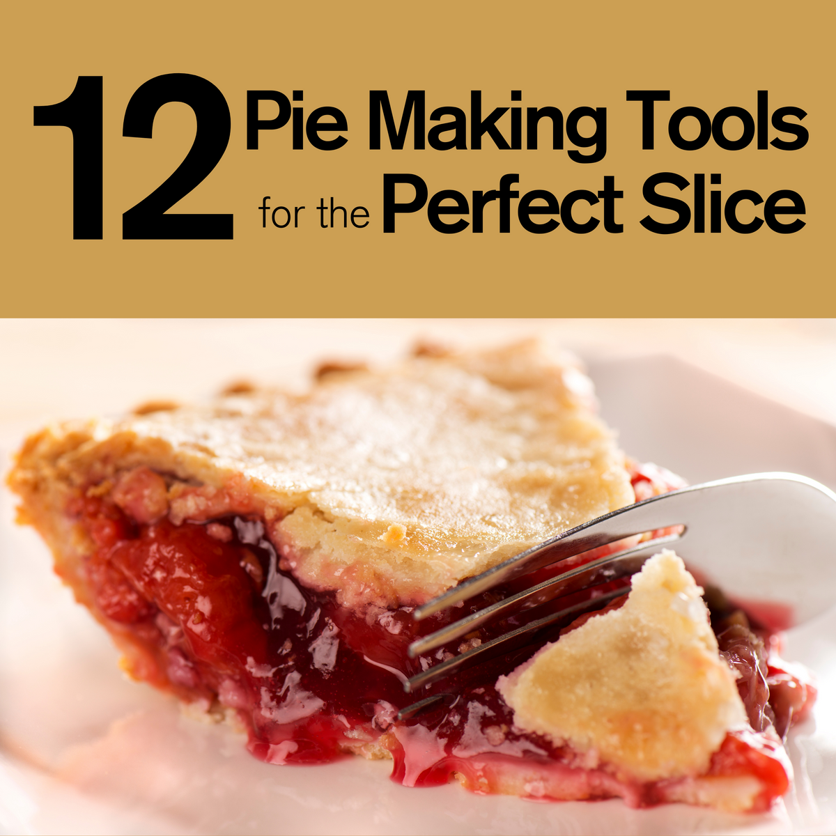 Make Perfect Pies with Trudeau Pie Tools