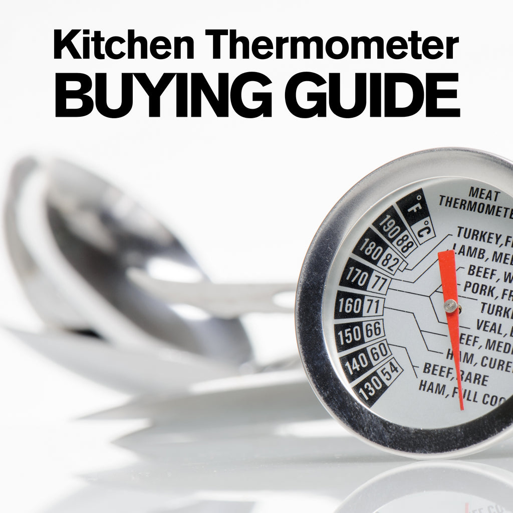 Cooking and Kitchen Thermometers Buying Guide