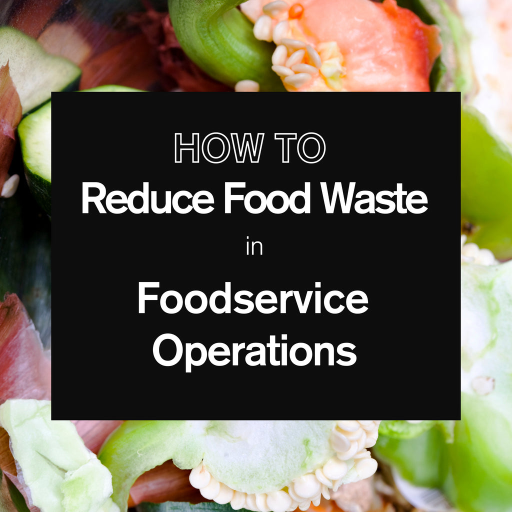 Reducing Food Waste in Commercial Kitchens
