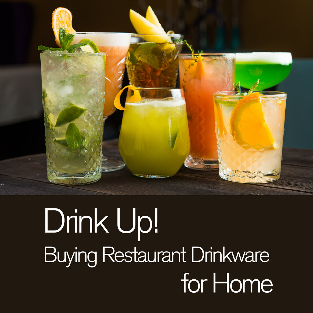 Buying Restaurant Drinkware for Home