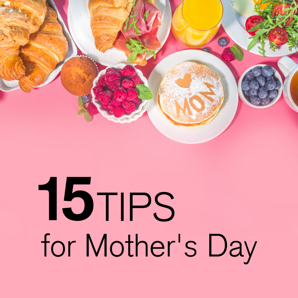 15 Tips for Restaurants Preparing for Mother's Day