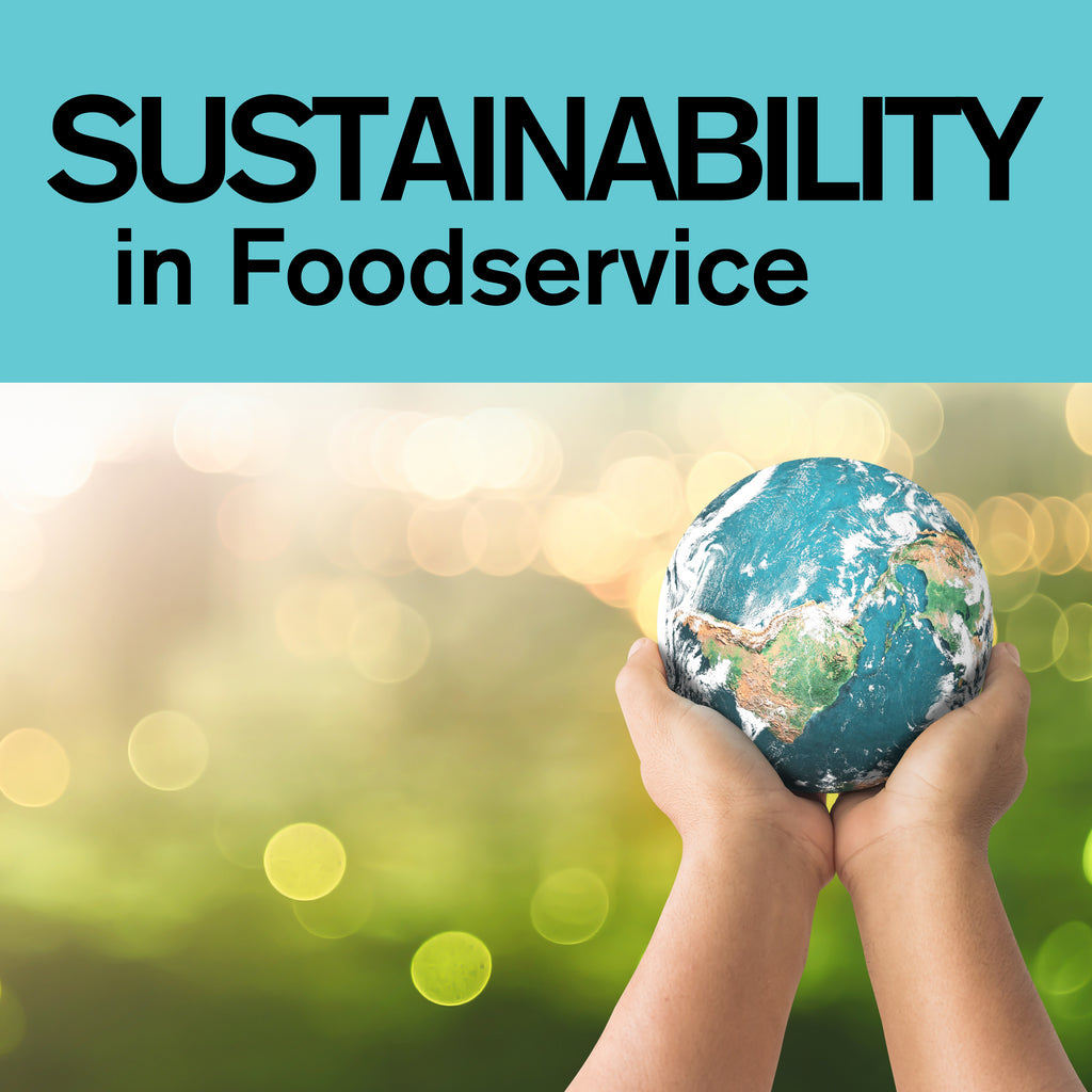 Sustainability in Foodservice