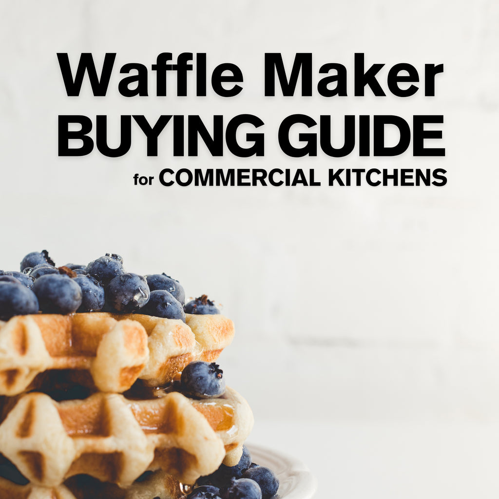 Waffle Maker Buying Guide For Commercial Kitchens