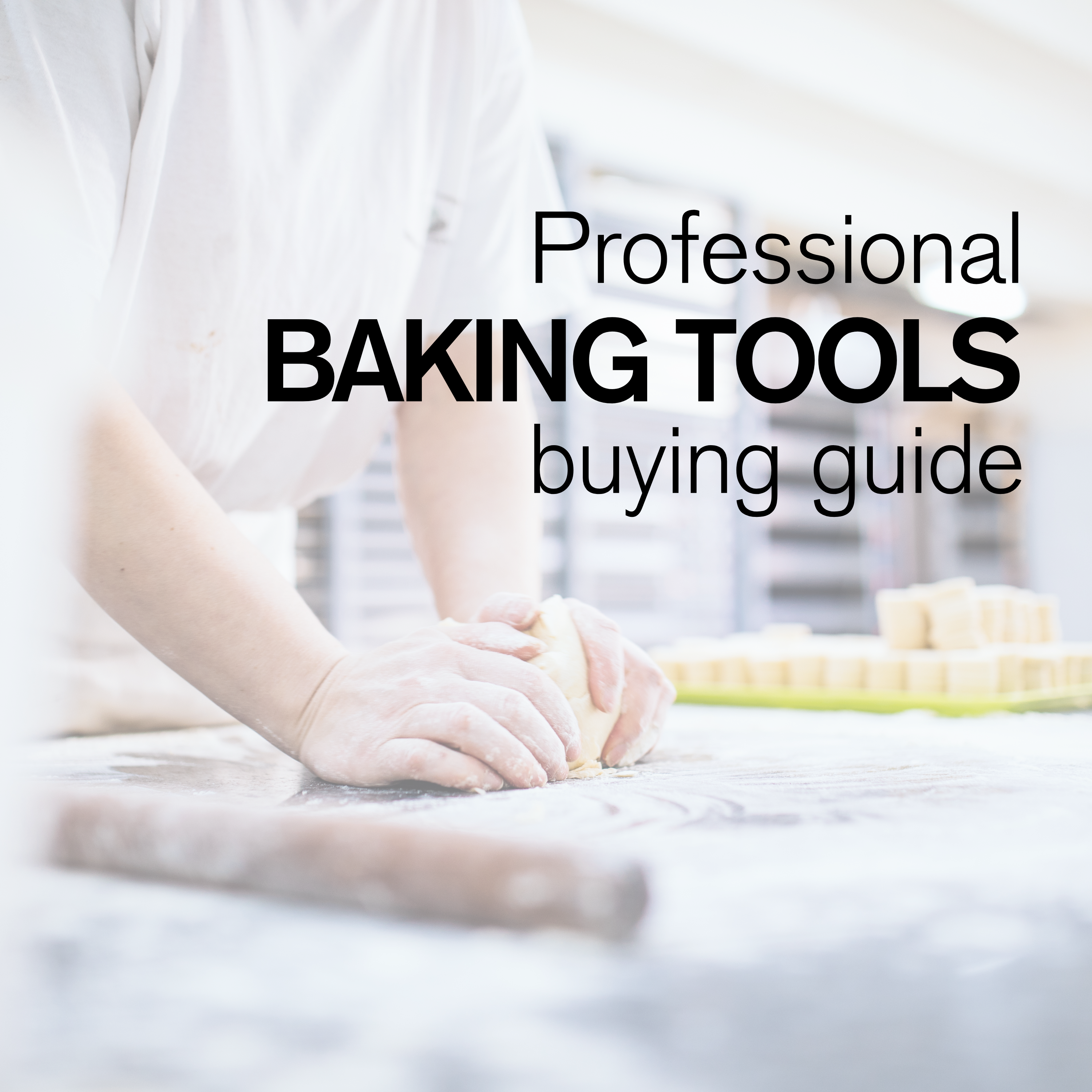 https://chefequipment.com/cdn/shop/articles/BAKING_TOOLS_BUYING_GUIDE_1_3000x.png?v=1673536578