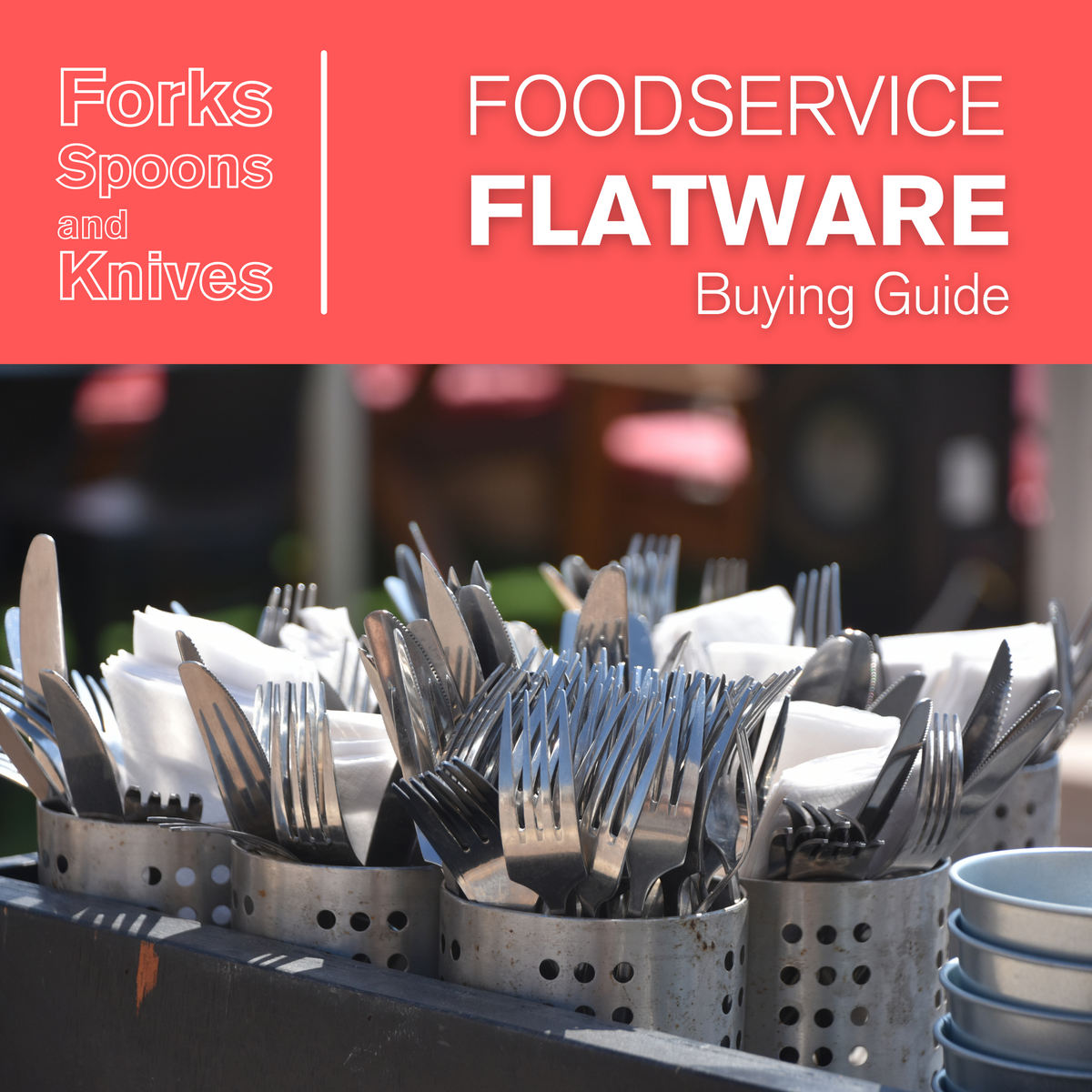 The Essential Guide to Buying Restaurant Flatware and Cutlery ...
